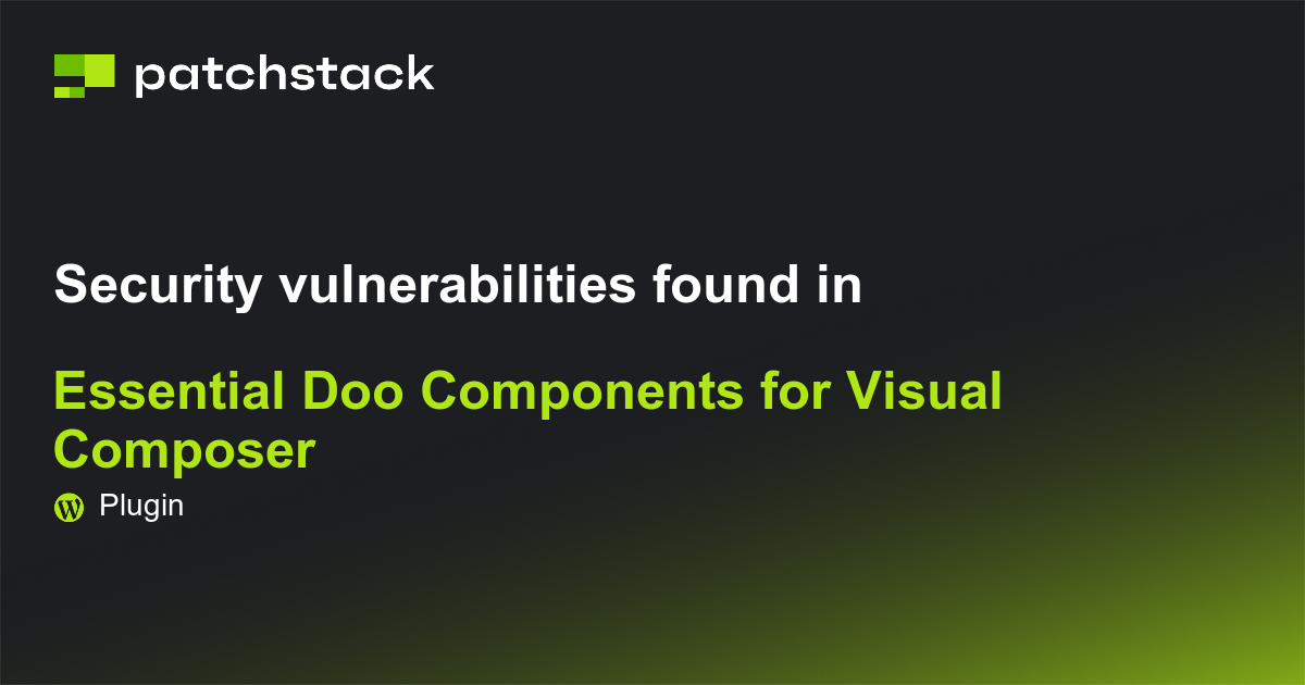 Essential Doo Components for Visual Composer Vulnerabilities - Patchstack