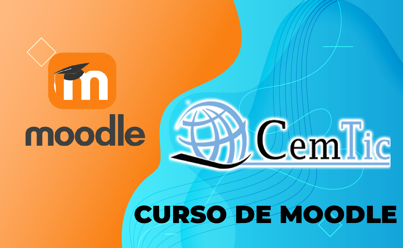 CURSO VIRTUAL ADMINISTRACIÓN Y GESTIÓN DE LA PLATAFORMA MOODLE PARA LA EDUCACIÓN “CREA TU PROPIA AULA VIRTUAL”