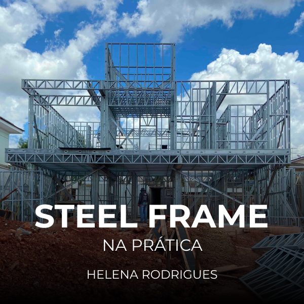Steel Frame na Prática