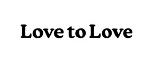 LOVE TO LOVE