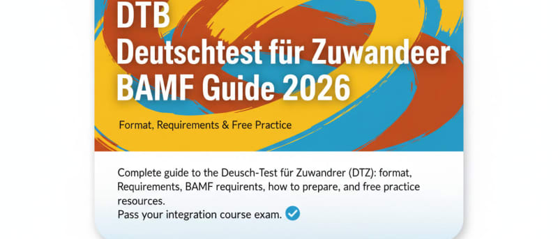 DTB Deutschtest für Zuwanderer BAMF Guide 2026 | Format, Requirements & Free Practice