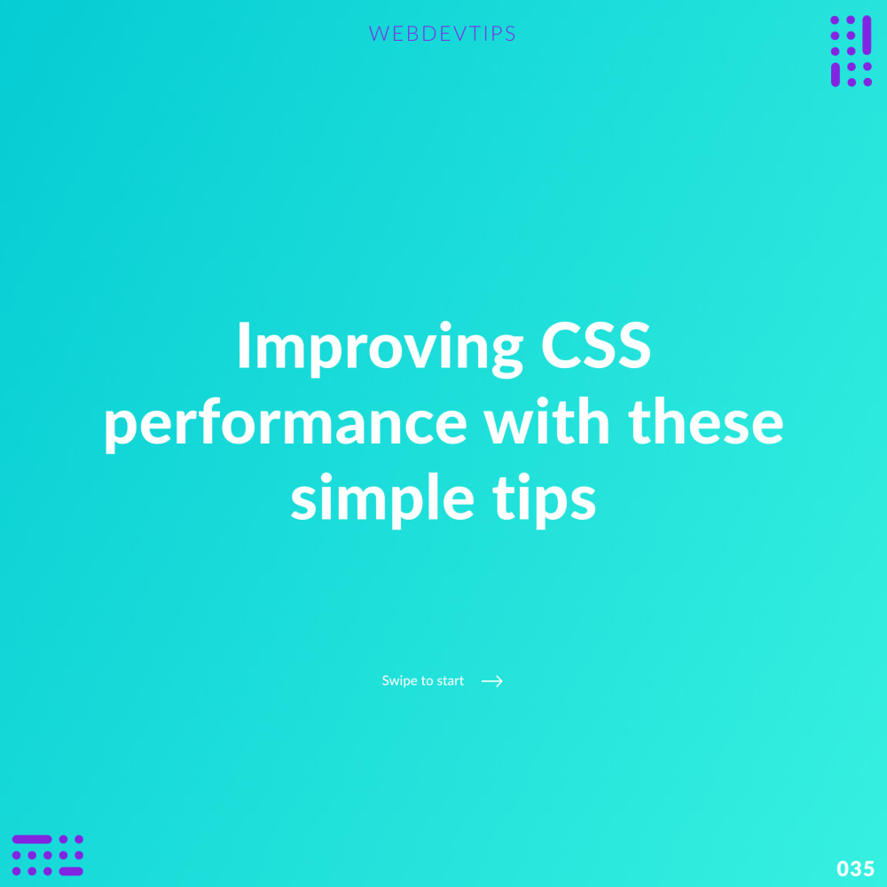 Improving CSS performance with these simple tips