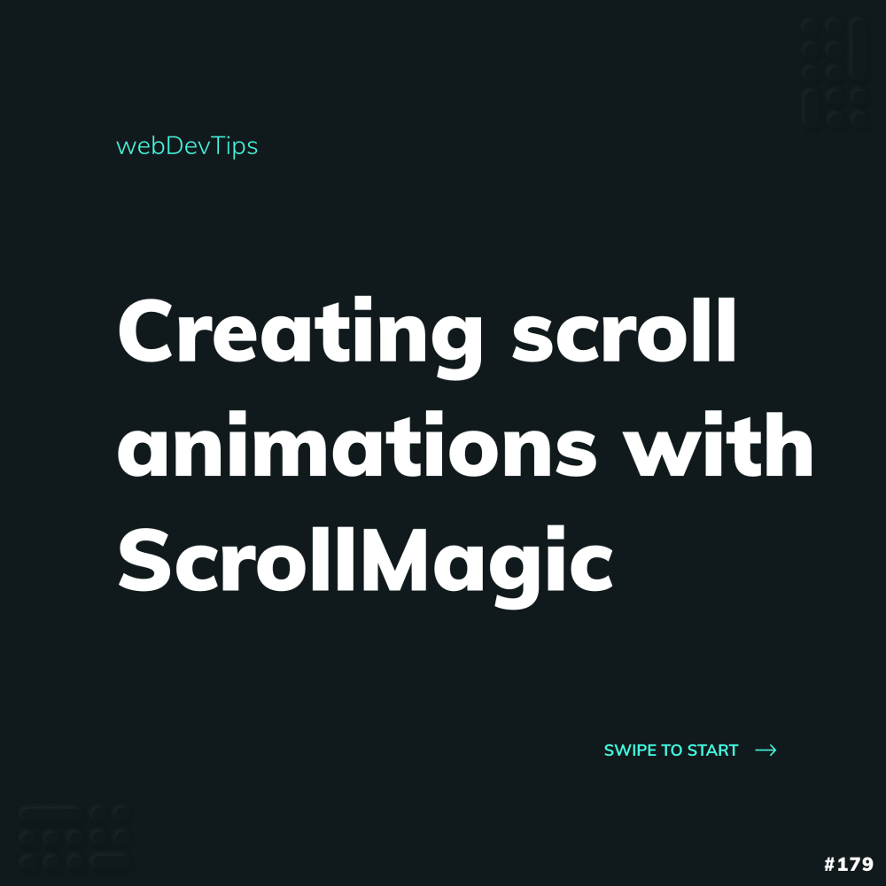 Creating scroll animations with ScrollMagic