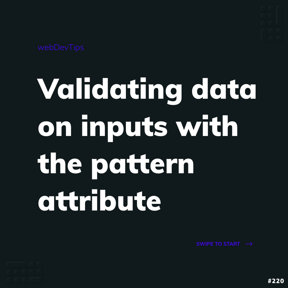 Validating data on inputs with the pattern attribute