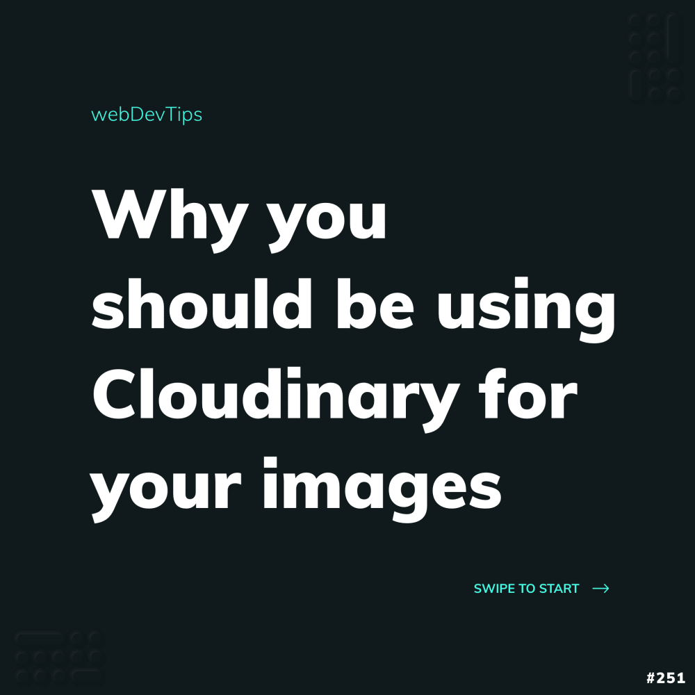 Why you should be using Cloudinary for your images