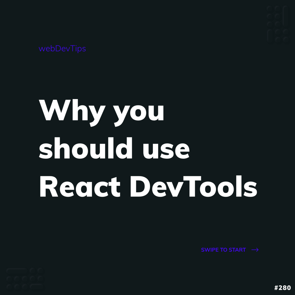 Why you should use React DevTools