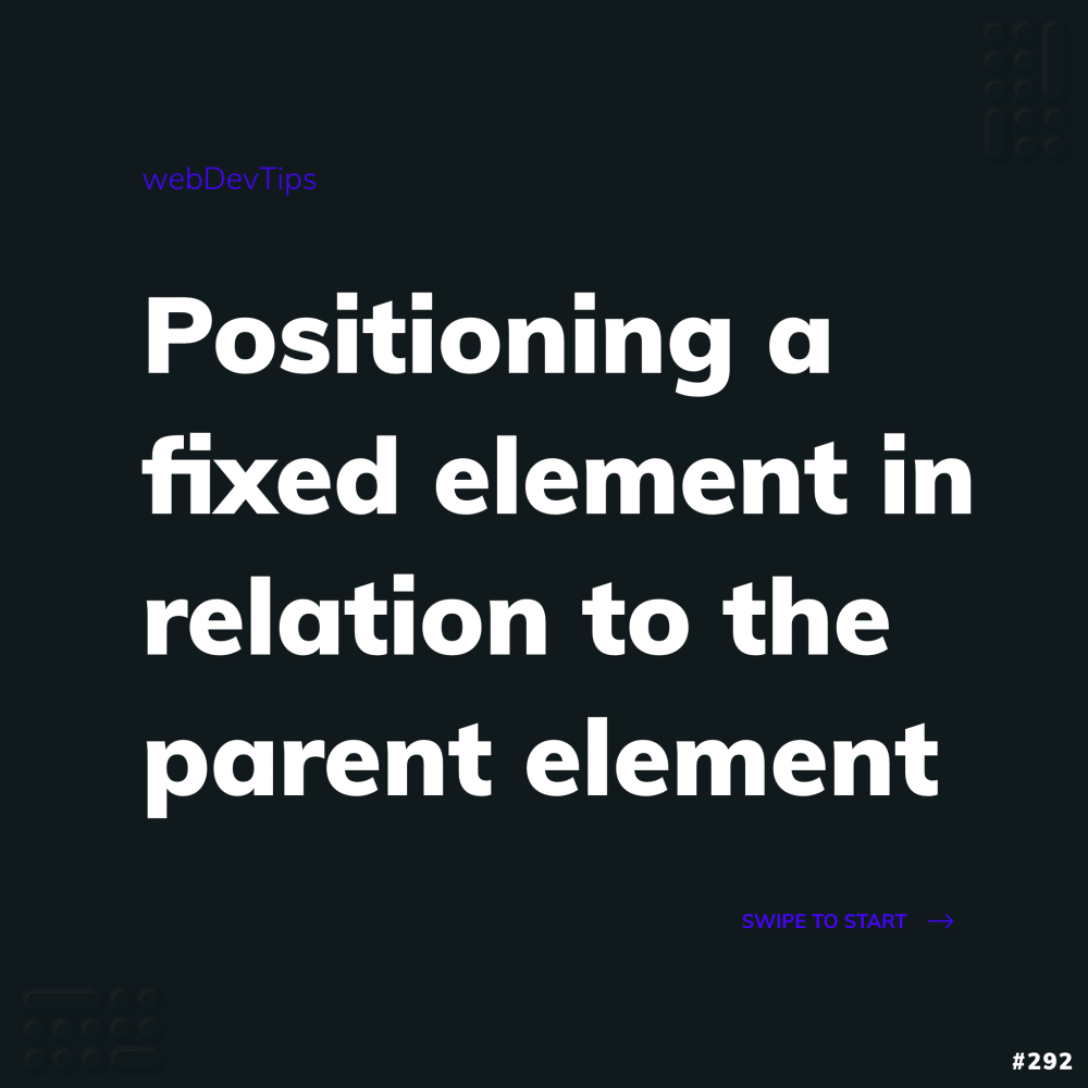 Positioning a fixed element in relation to the parent element