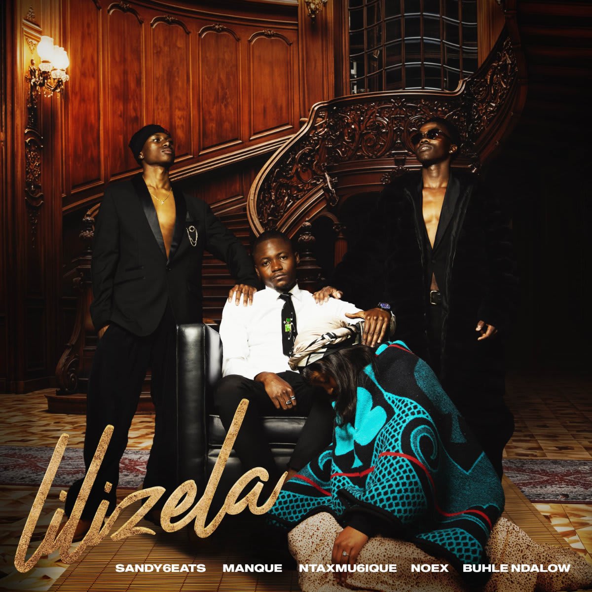 Lilizela by Sandy6eats, Manque, Ntaxmu6ique, Noex & Buhle Ndalow