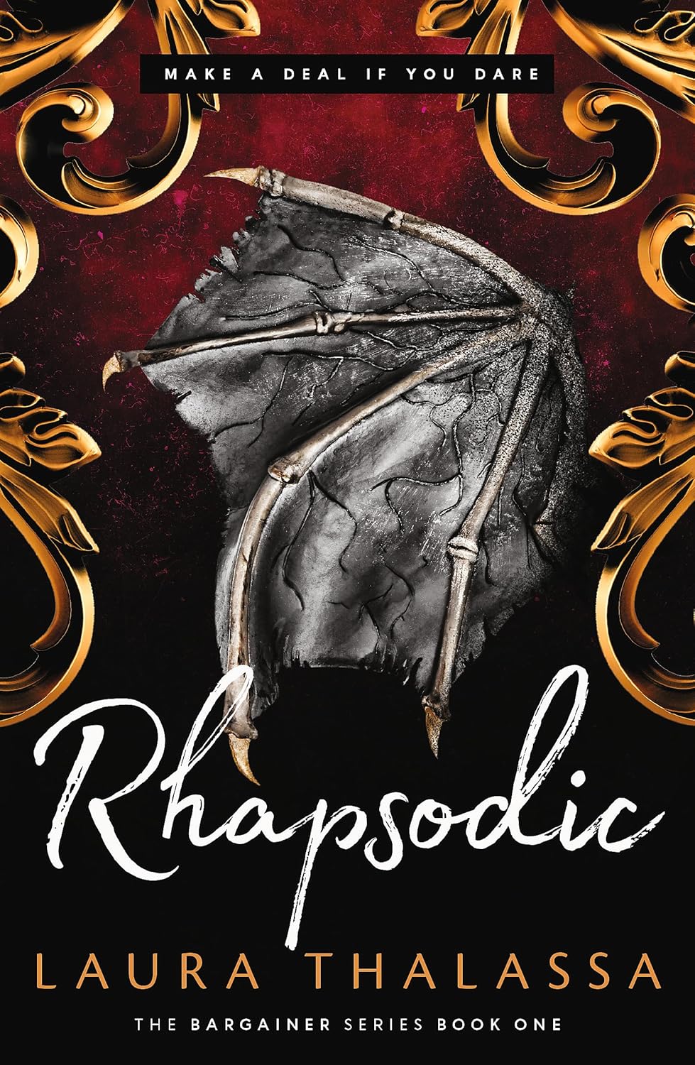 Rhapsodic - Book 1 of 3 (The Bargainer Series) - Laura Thalassa -  Fantasy Romance/Dragons and Myths