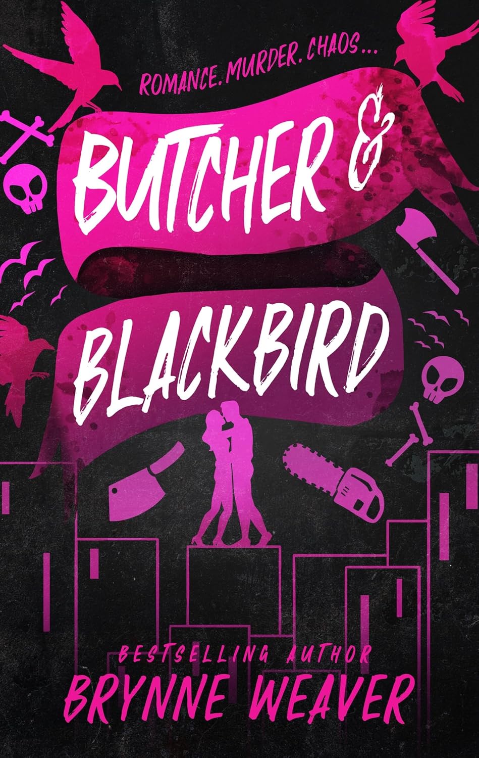Butcher & Blackbird - Book 1 of 3 (The ruinous love trilogy) - Brynne Beaver - Gothic/Dark Romance/Romantic Comedy/Psychological Thriller
