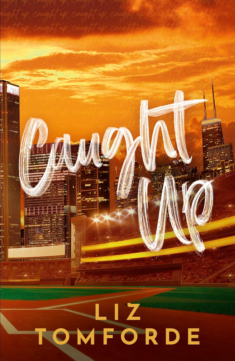 Caught Up - Book 3 of 5 (Windy City Series) - Liz Tomforde - Sport/Workplace Romance
