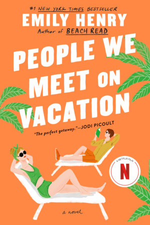 People We Meet On Vacation - Emily Henry - Contemporary Romance