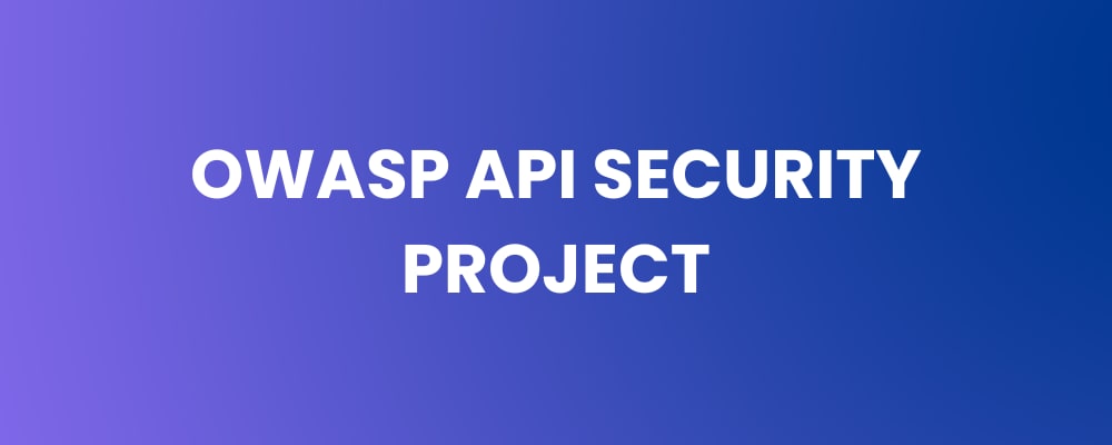 OWASP API Security Project