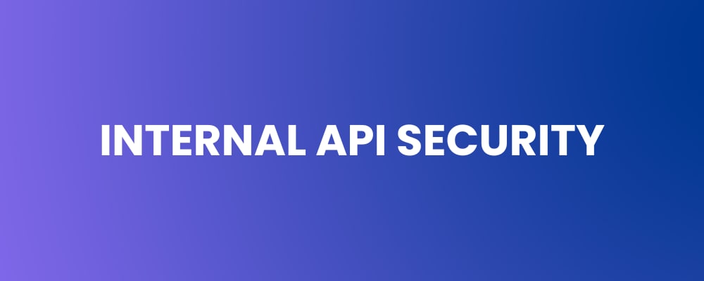 Internal API Security