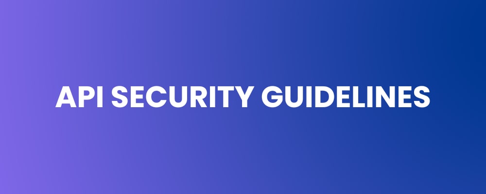 API Security Guidelines