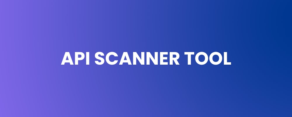 API Scanner Tool