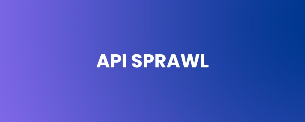 API Sprawl