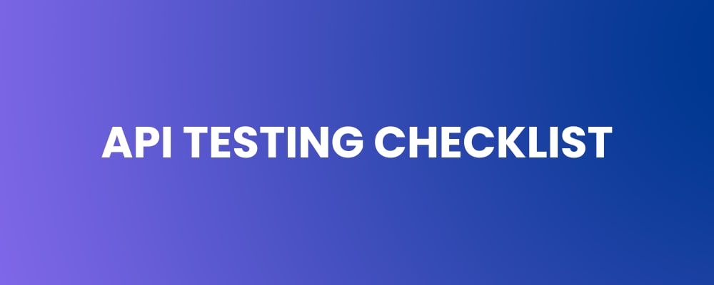API Testing Checklist