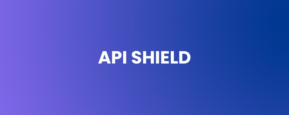 API Shield