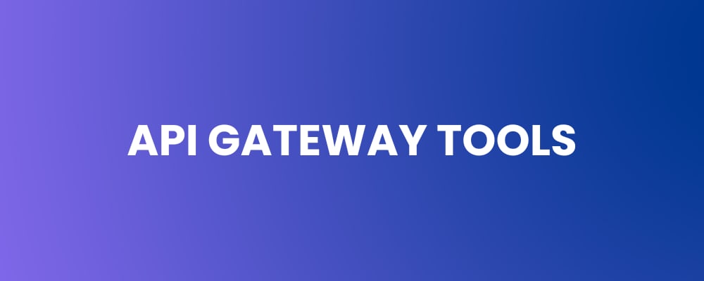 API Gateway Tools