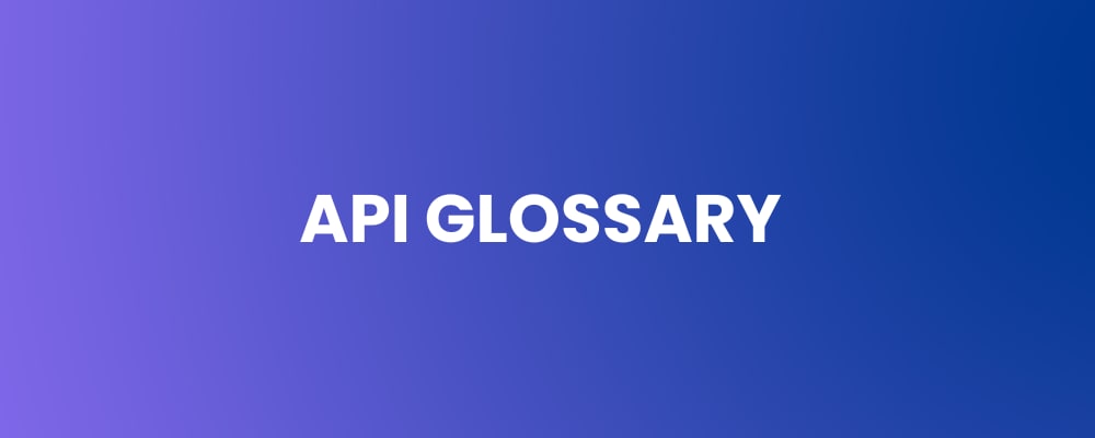 API Glossary