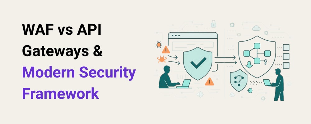 WAF vs API Gateways