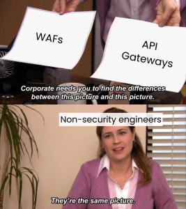 WAFs and API Gateways