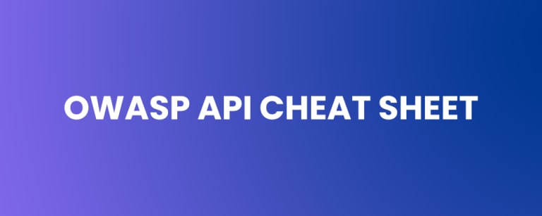 OWASP API Cheat Sheet — From Developer Guidance to Executive Strategy
