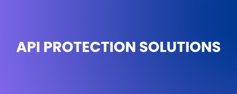 API Protection Solutions