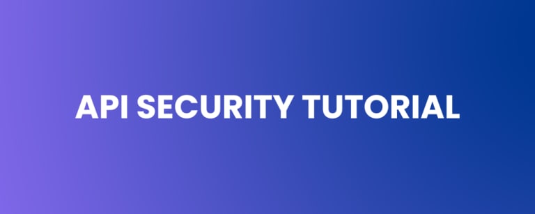 API Security Tutorial: From Strategy to Runtime Defense