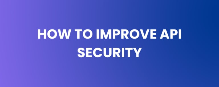 How to Improve API Security