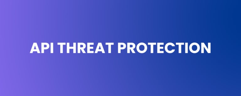API Threat Protection — Defending the Digital Gateways in an Autonomous Era