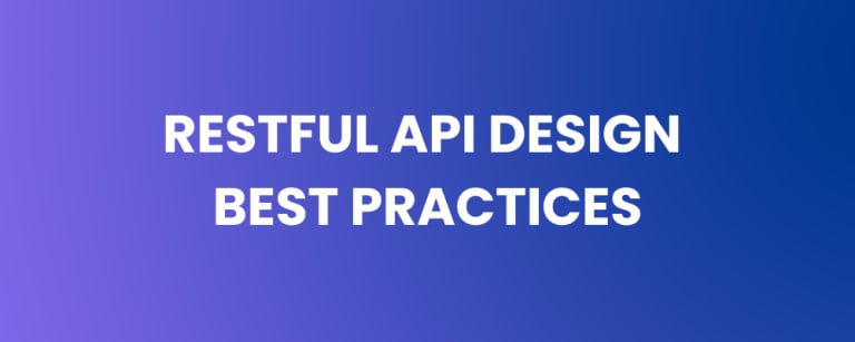 RESTful API Design Best Practices