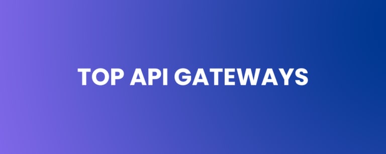 Top API Gateways