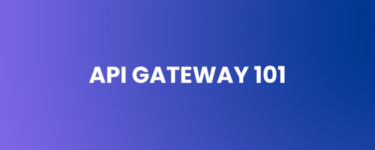 API Gateway 101
