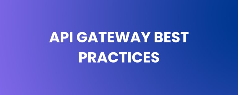 API Gateway Best Practices