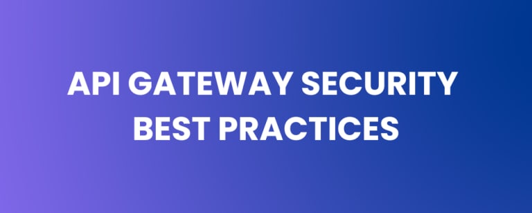 API Gateway Security Best Practices