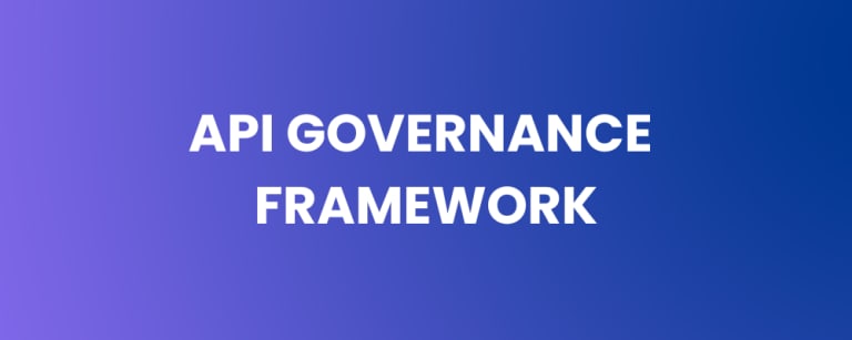 API Governance Framework