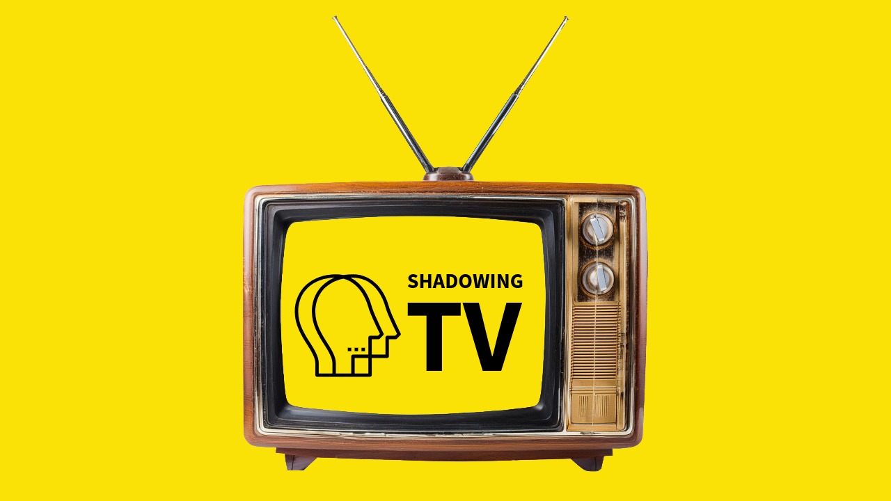 Shadowing TV