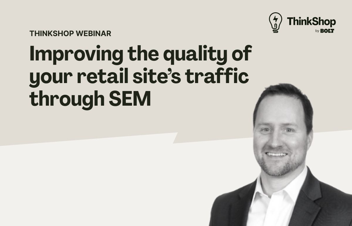 Improving the Quality of Your Retail Site's Traffic through SEM