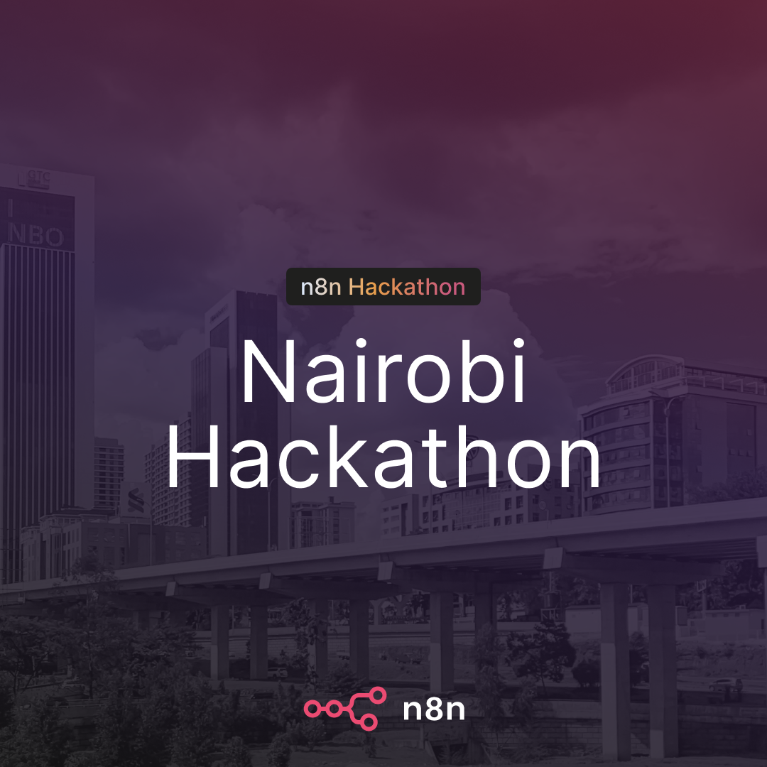 Nairobi's Automation Builders Take Center Stage at the n8n Hackathon