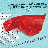 tUnE-yArDs - Nikki Nack album cover