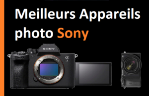 Meilleurs Appareils photo Sony