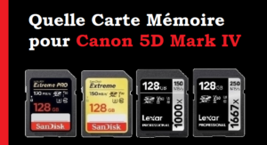 Carte Mémoire pour Canon 5D Mark IV