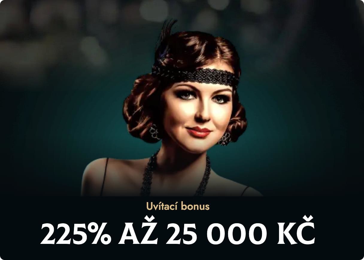 Uvítací bonus — 225 % až do 25 000 Kč