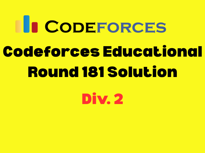 Codeforces Educational Round 181 div2