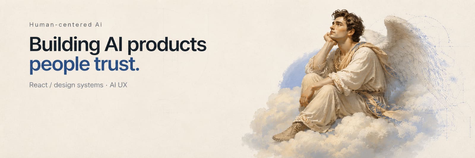 X header with a painted winged figure seated on a cloud, blue technical linework on the wings, headline Building AI products people trust