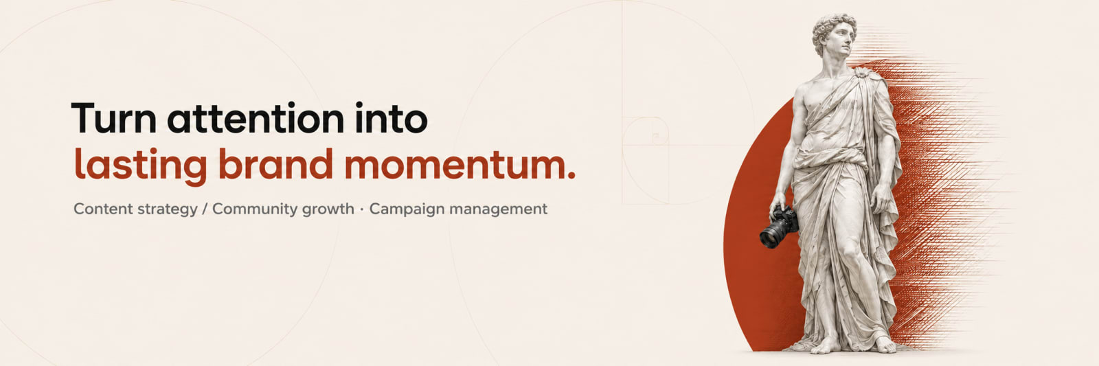 X header with a standing marble figure holding a camera, rust circle anchor, engraved lines streaming right, headline Turn attention into lasting brand momentum