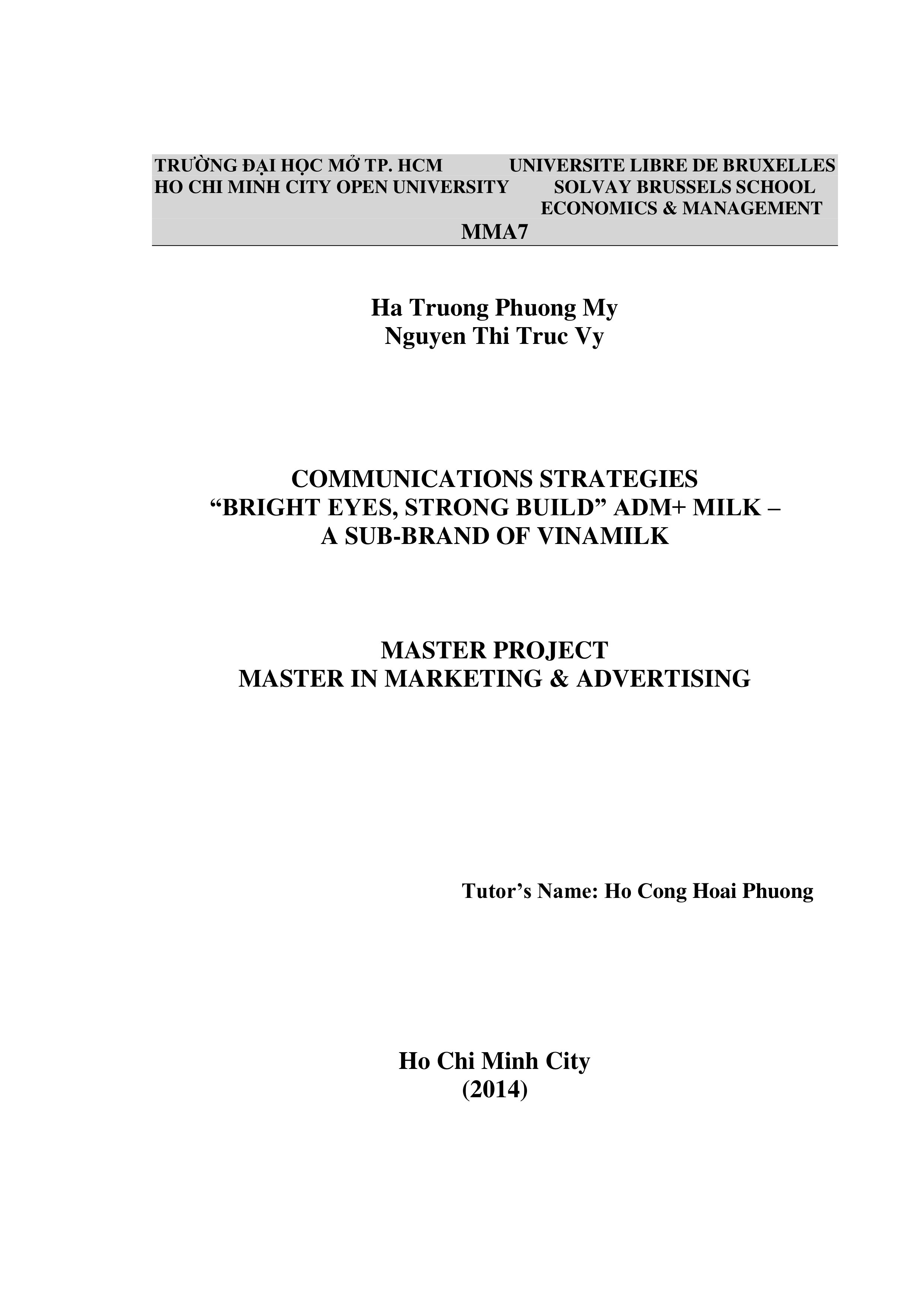 Communications strategies " Bright eyes, strong build" ADM + Milk - A sub-brand of VinaMilk