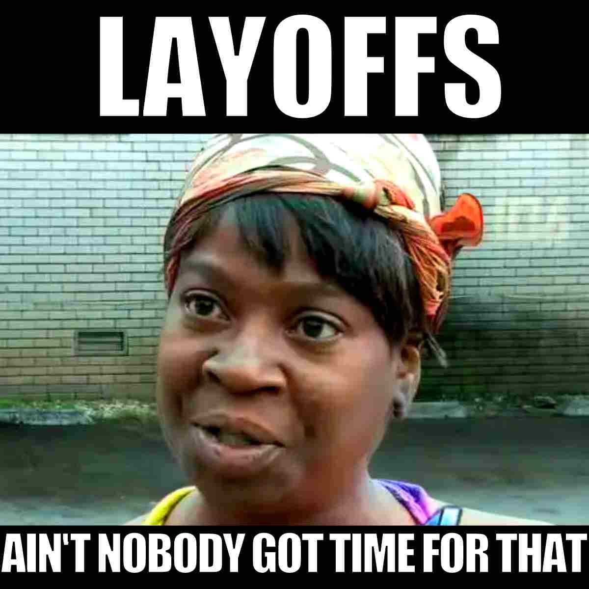 15 Relatable Unemployed Memes That Understand The Struggle